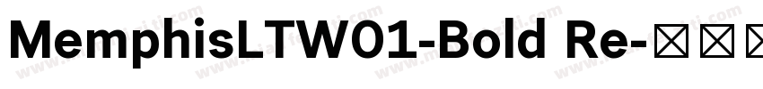 MemphisLTW01-Bold Re字体转换